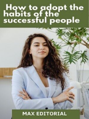 cover image of How to Adopt the Habits of the  Successful People